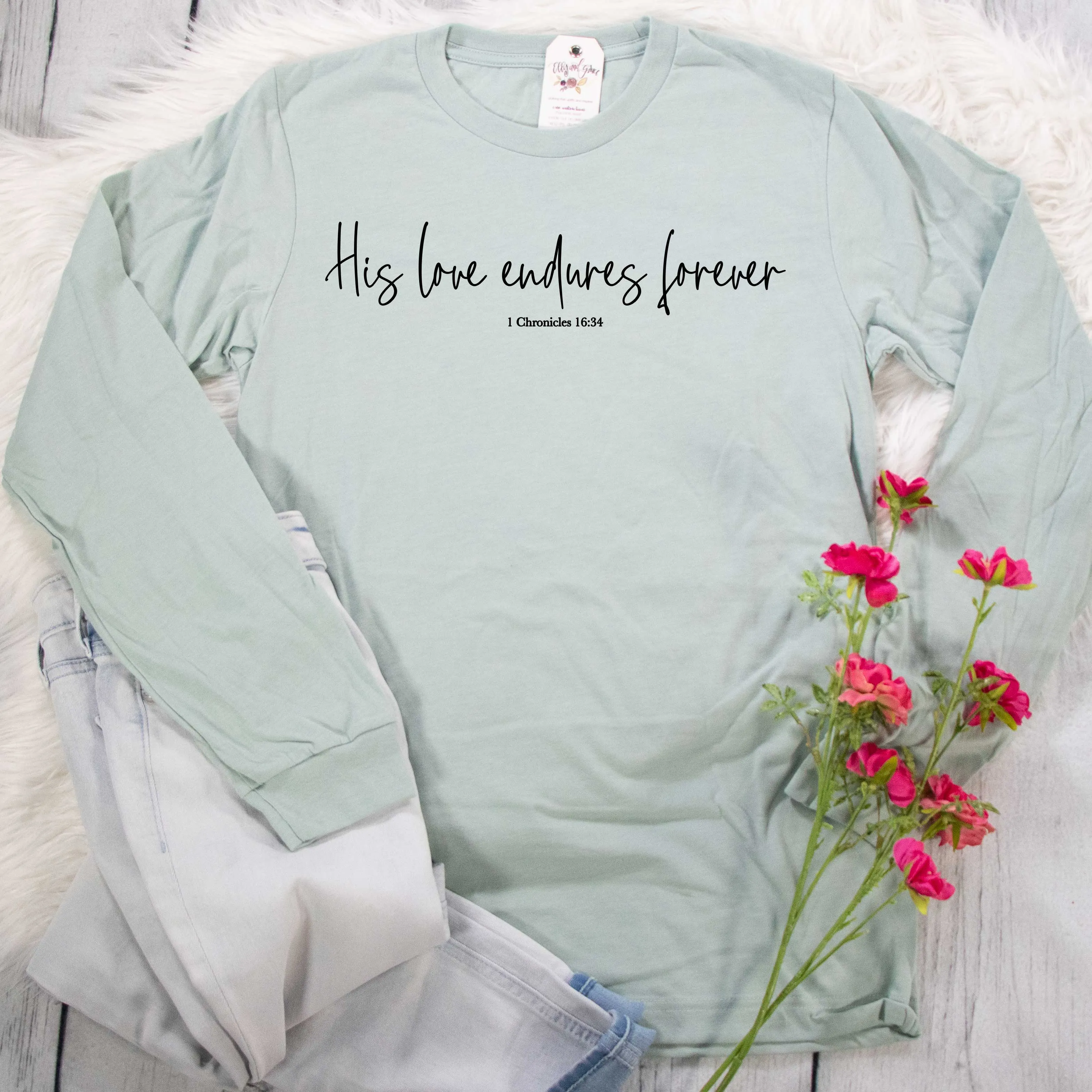 His Love Endures Forever Crew Longsleeve