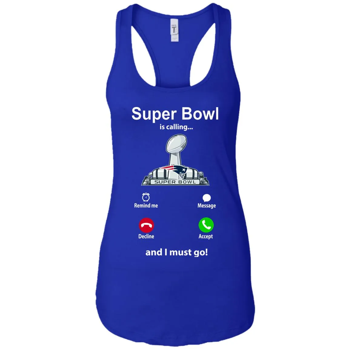 Nfl - Super Bowl Is Calling And I Must Go New England Patriots 2019 Football Women Tank Top