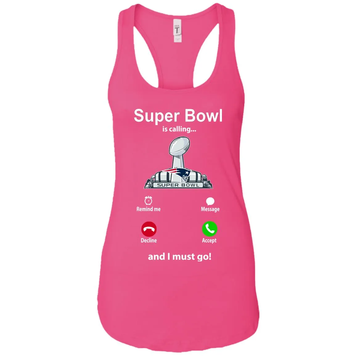 Nfl - Super Bowl Is Calling And I Must Go New England Patriots 2019 Football Women Tank Top