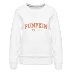 Pumpkin Spice Women’s Premium Sweatshirt