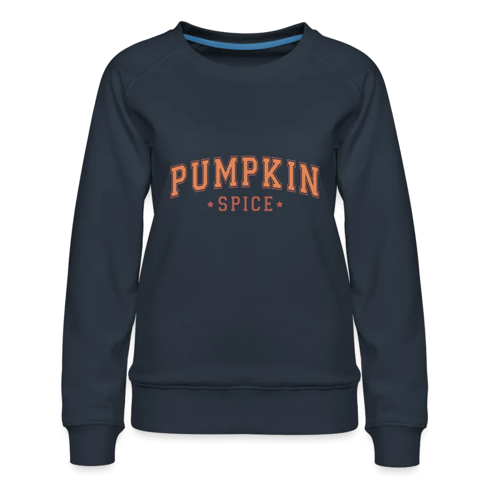 Pumpkin Spice Women’s Premium Sweatshirt